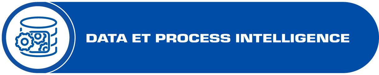 Data et Process Intelligence Data and Process Intelligence